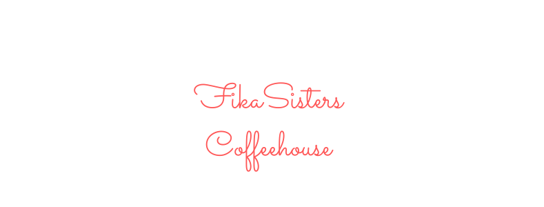 FikaSisters Coffehhouse